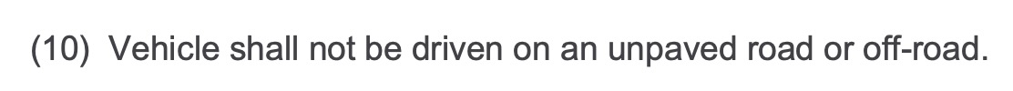 Auszug aus dem Rental Agreement: Vehicle shall not be driven on an unpaved road or off-road.